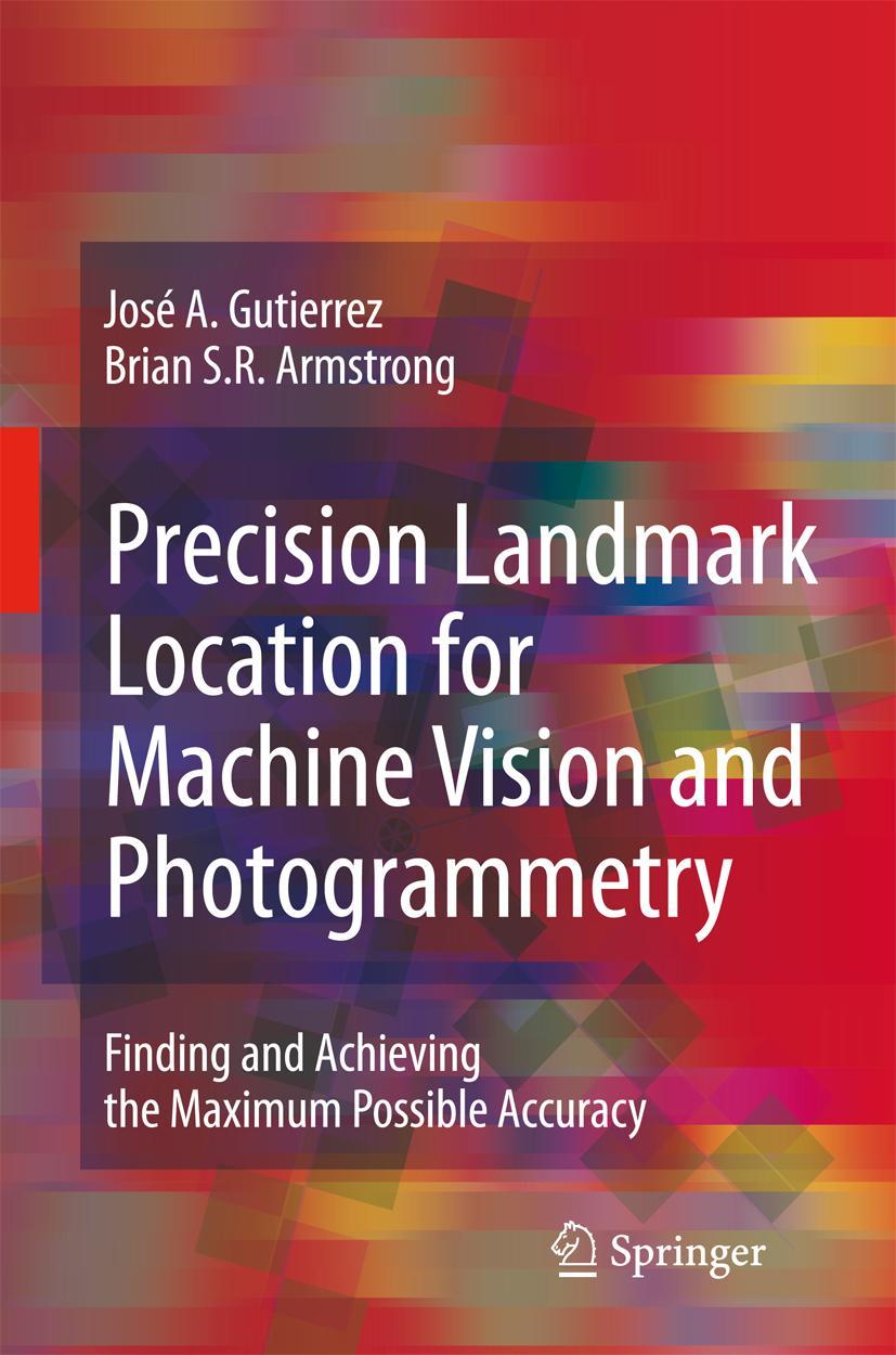 Vorderes Coverbild Precision Landmark Location for Machine Vision and Photogrammetry