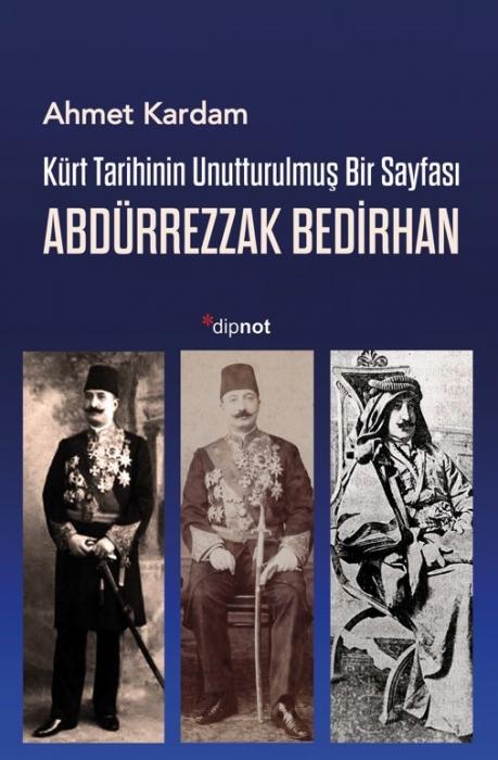 Vorderes Coverbild Kürt Tarihinin Unutturulmus Bir Sayfasi - Abdürrezzak Bedirhan