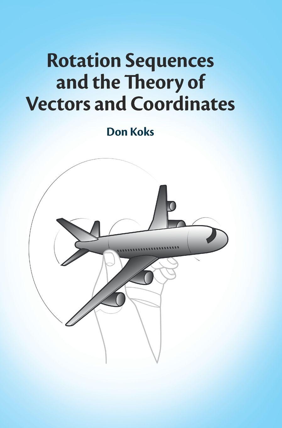 Vorderes Coverbild Rotation Sequences and the Theory of Vectors and Coordinates