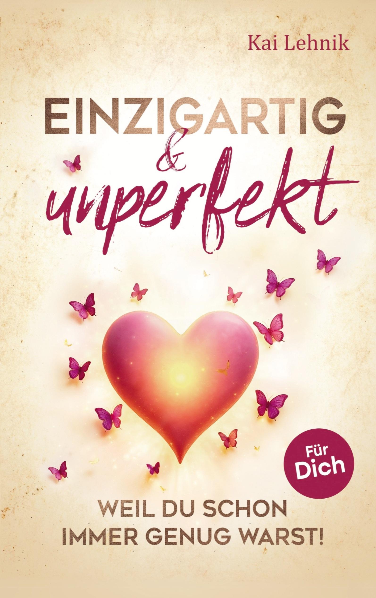 Vorderes Coverbild Einzigartig & unperfekt