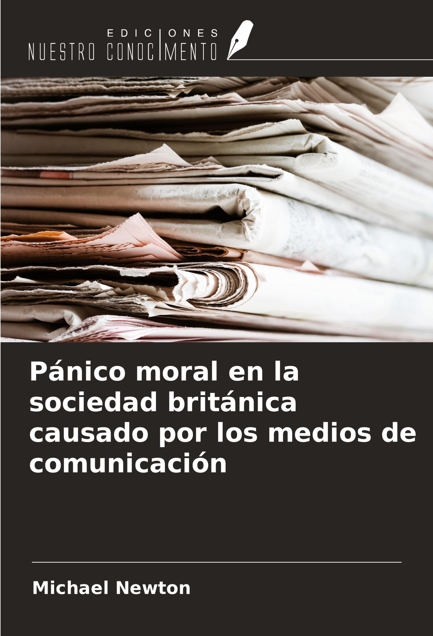 Vorderes Coverbild Pánico moral en la sociedad británica causado por los medios de comunicación