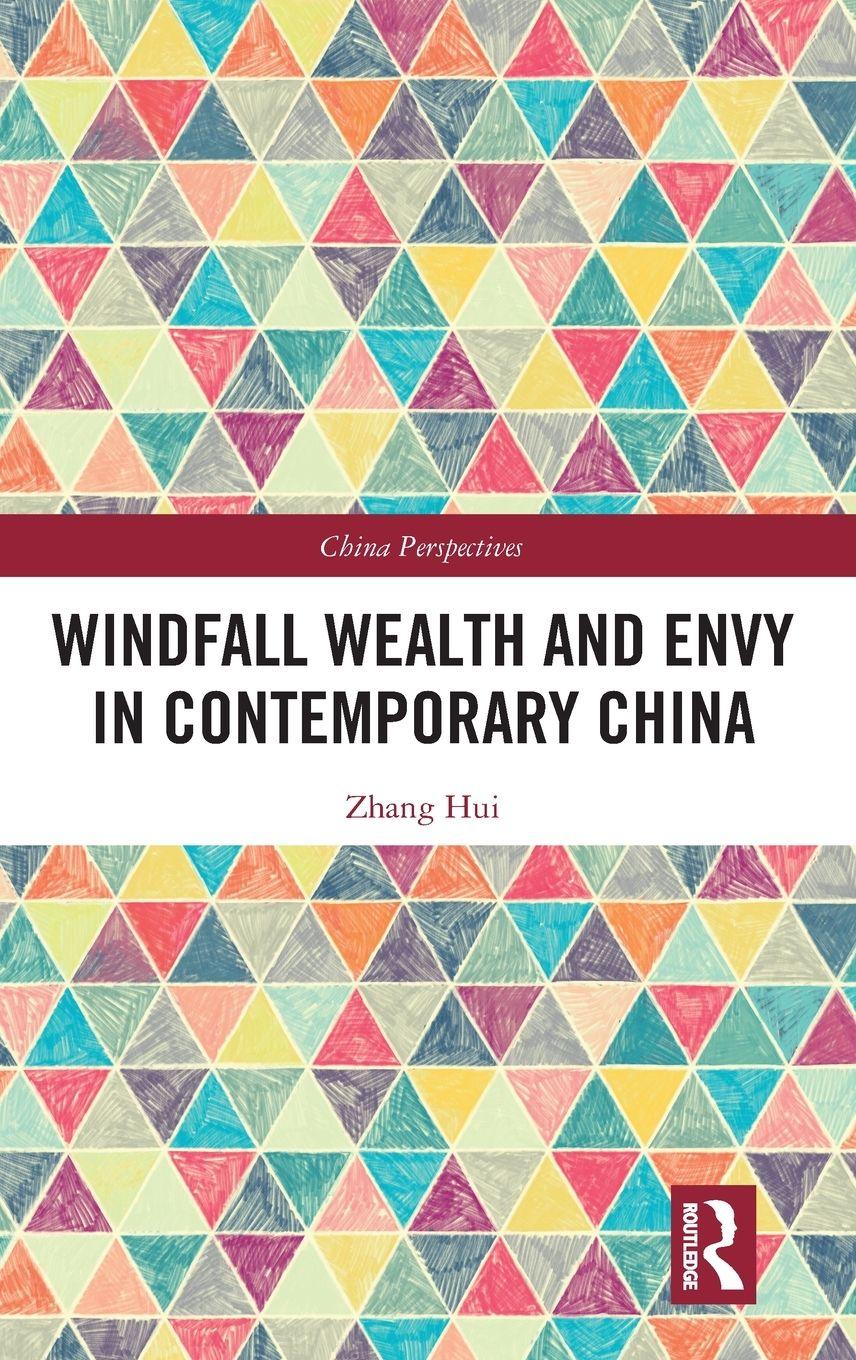 Vorderes Coverbild Windfall Wealth and Envy in Contemporary China