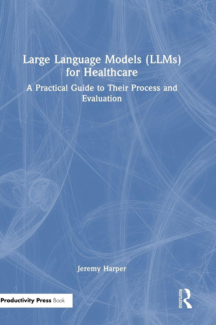 Vorderes Coverbild Large Language Models (LLMs) for Healthcare