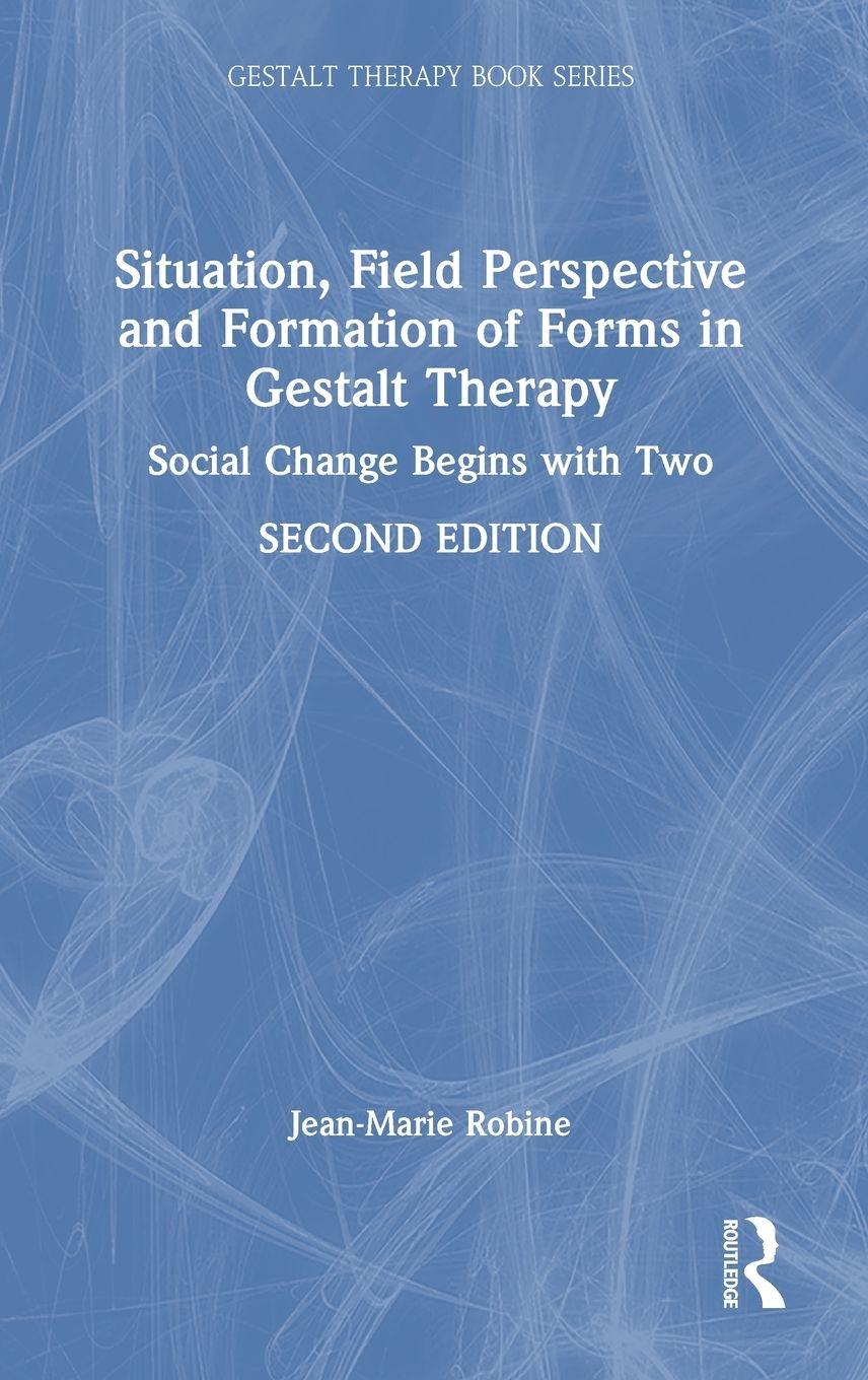 Vorderes Coverbild Situation, Field Perspective and Formation of Forms in Gestalt Therapy