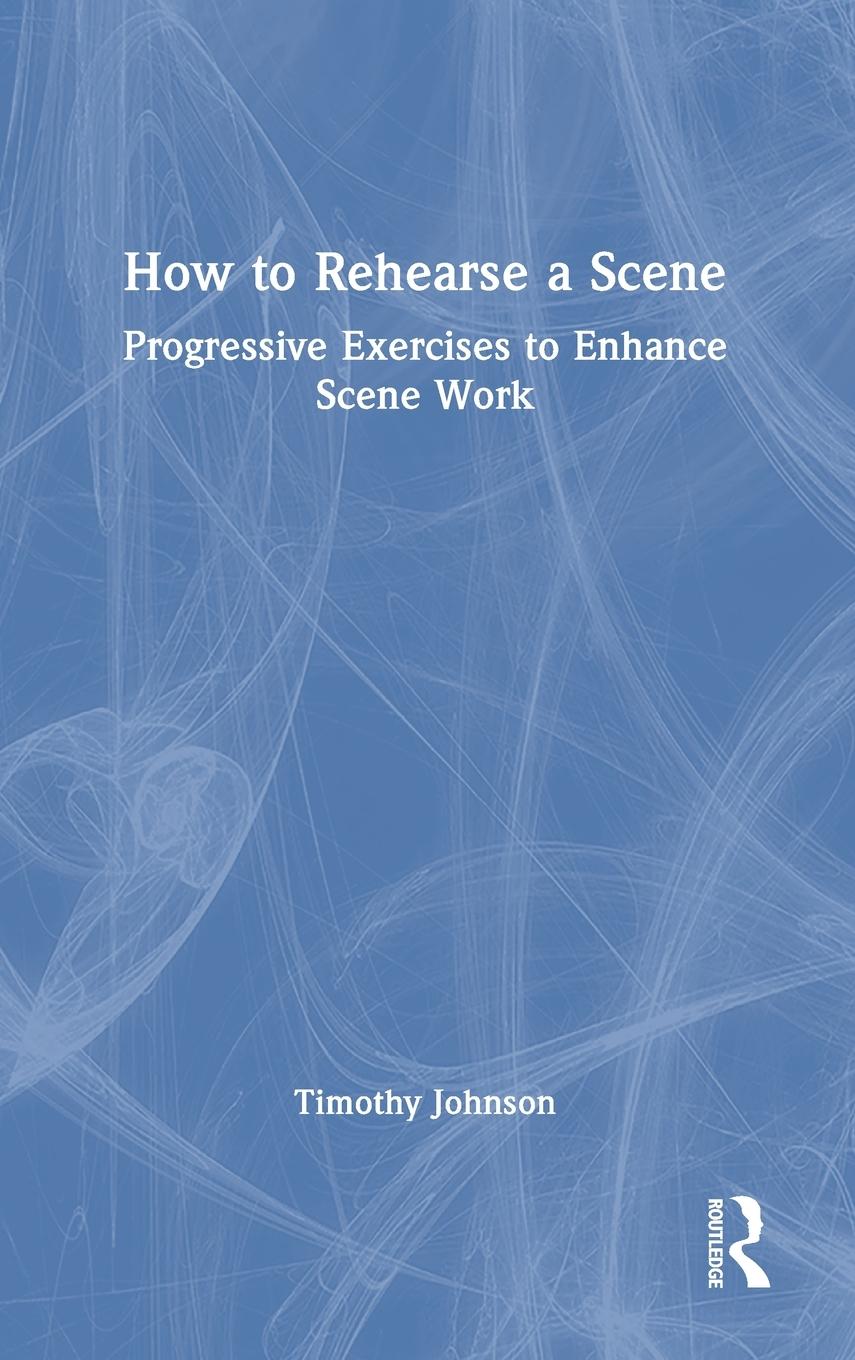 Vorderes Coverbild How to Rehearse a Scene
