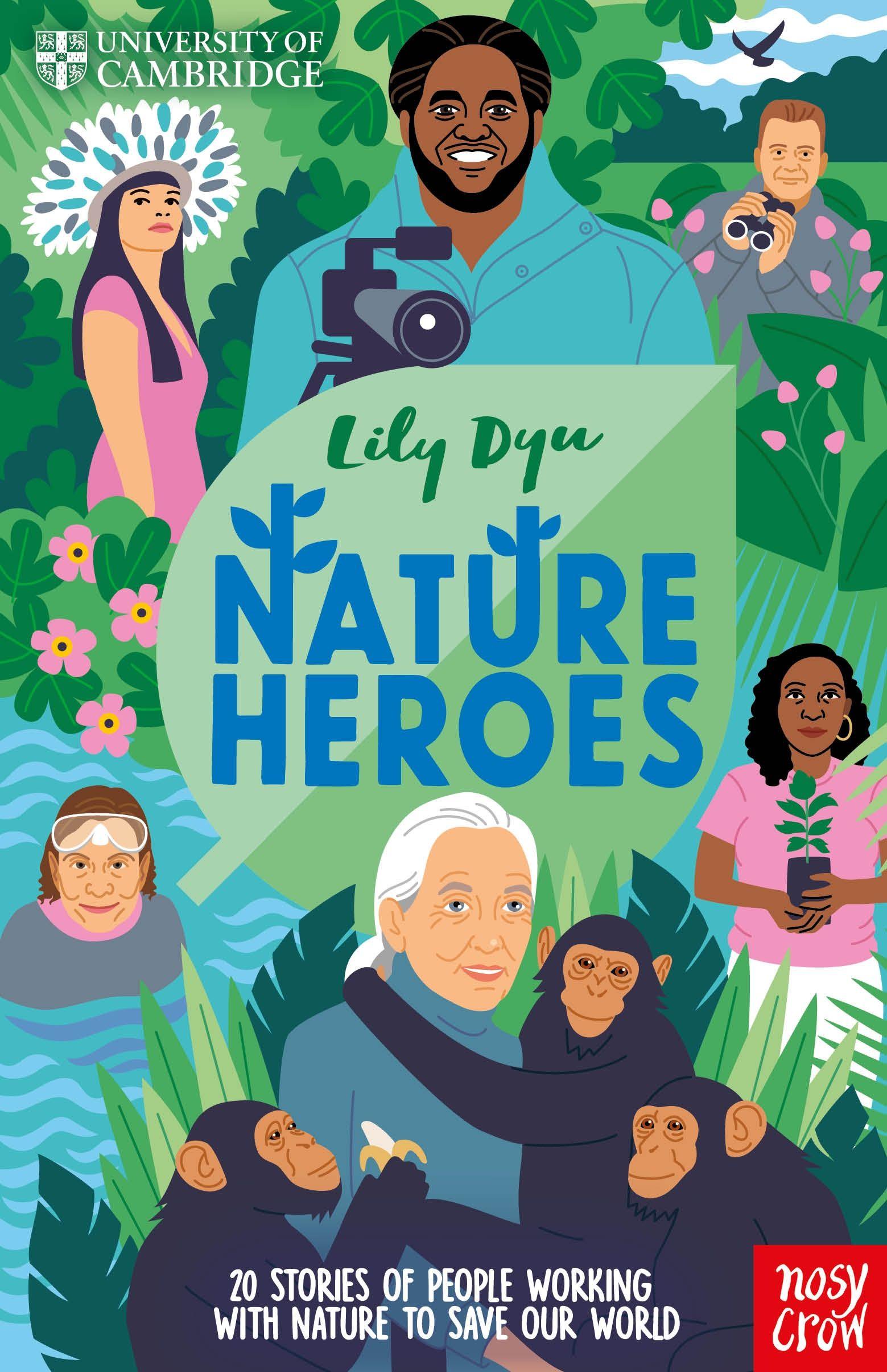 Vorderes Coverbild University of Cambridge: Nature Heroes