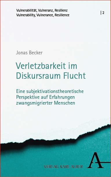 Vorderes Coverbild Verletzbarkeit im Diskursraum Flucht