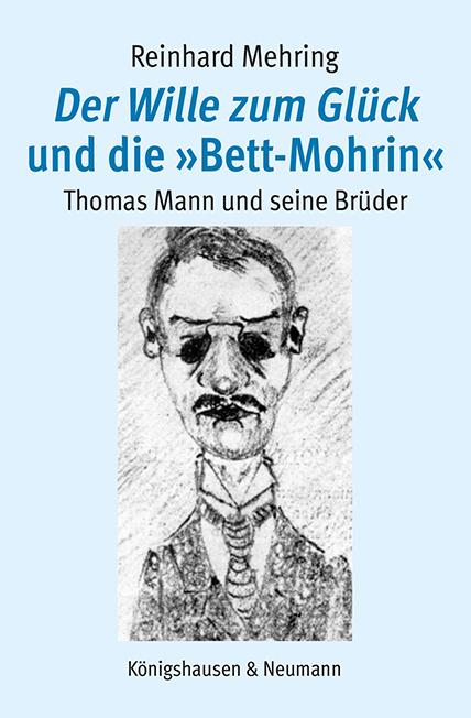 Vorderes Coverbild Der Wille zum Glück und die »Bett-Mohrin«