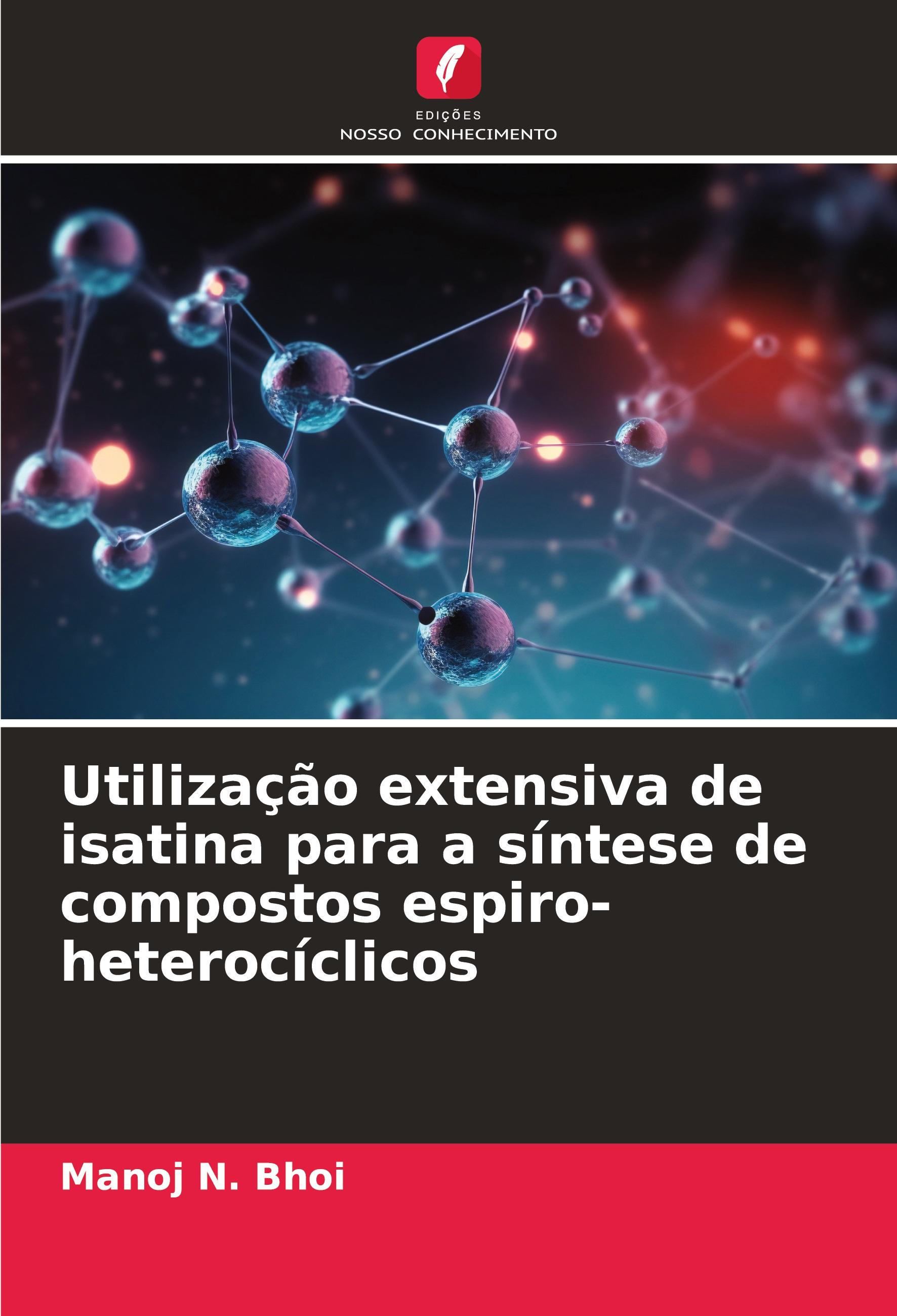 Vorderes Coverbild Utilização extensiva de isatina para a síntese de compostos espiro-heterocíclicos