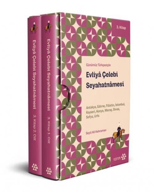 Vorderes Coverbild Günümüz Türkcesiyle Evliya Celebi Seyahatnamesi 3. Kitap 2 Cilt Kutulu;Antakya-Edirne-Filistin-Istanbul-Kayseri-Konya-Maras-Sivas-Sofya-Urfa