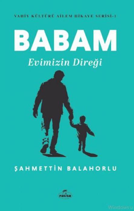 Vorderes Coverbild Babam Evimizin Diregi - Vahiy Kültürü Ailem Hikaye Serisi - 1