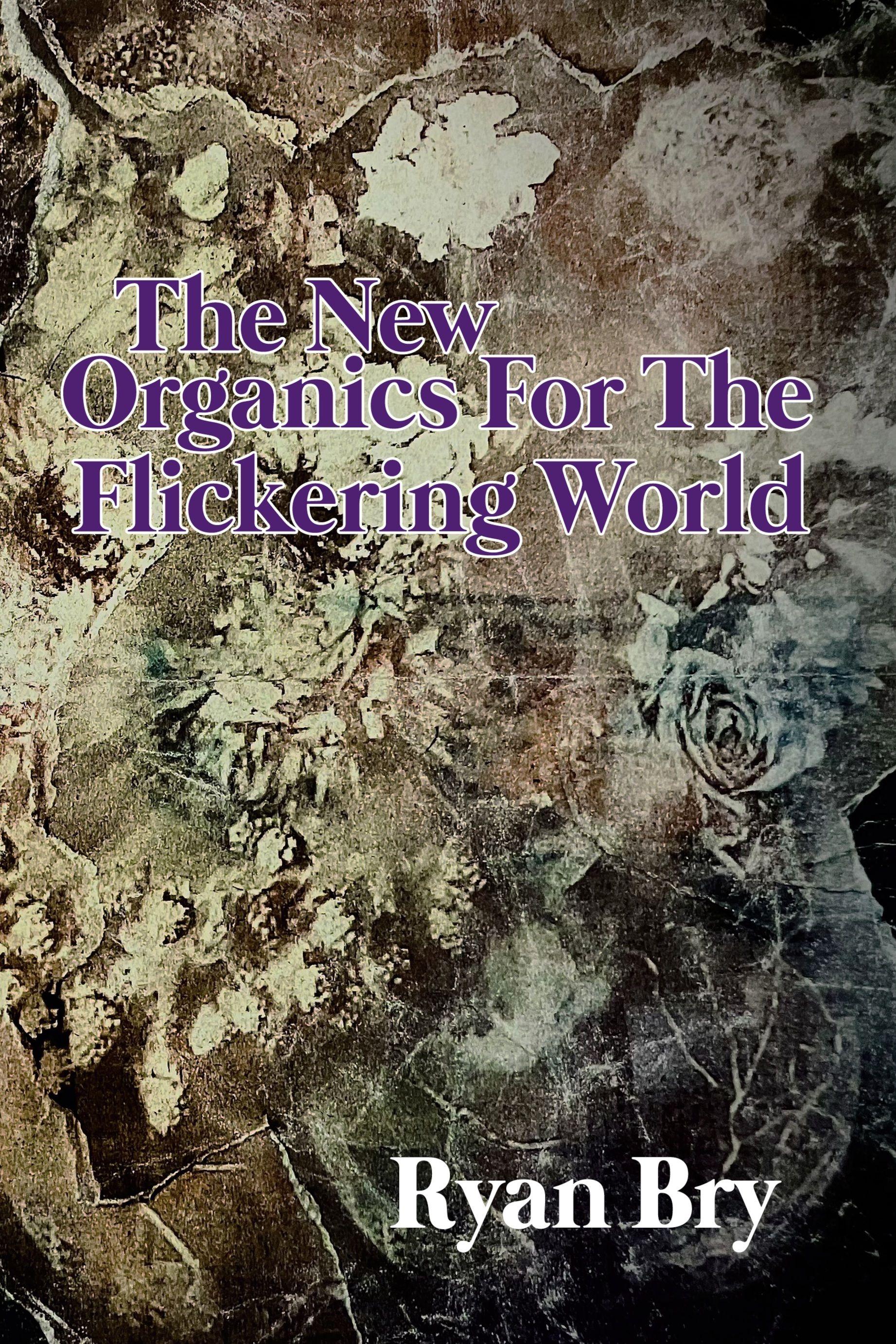 Vorderes Coverbild The New Organics for the Flickering World
