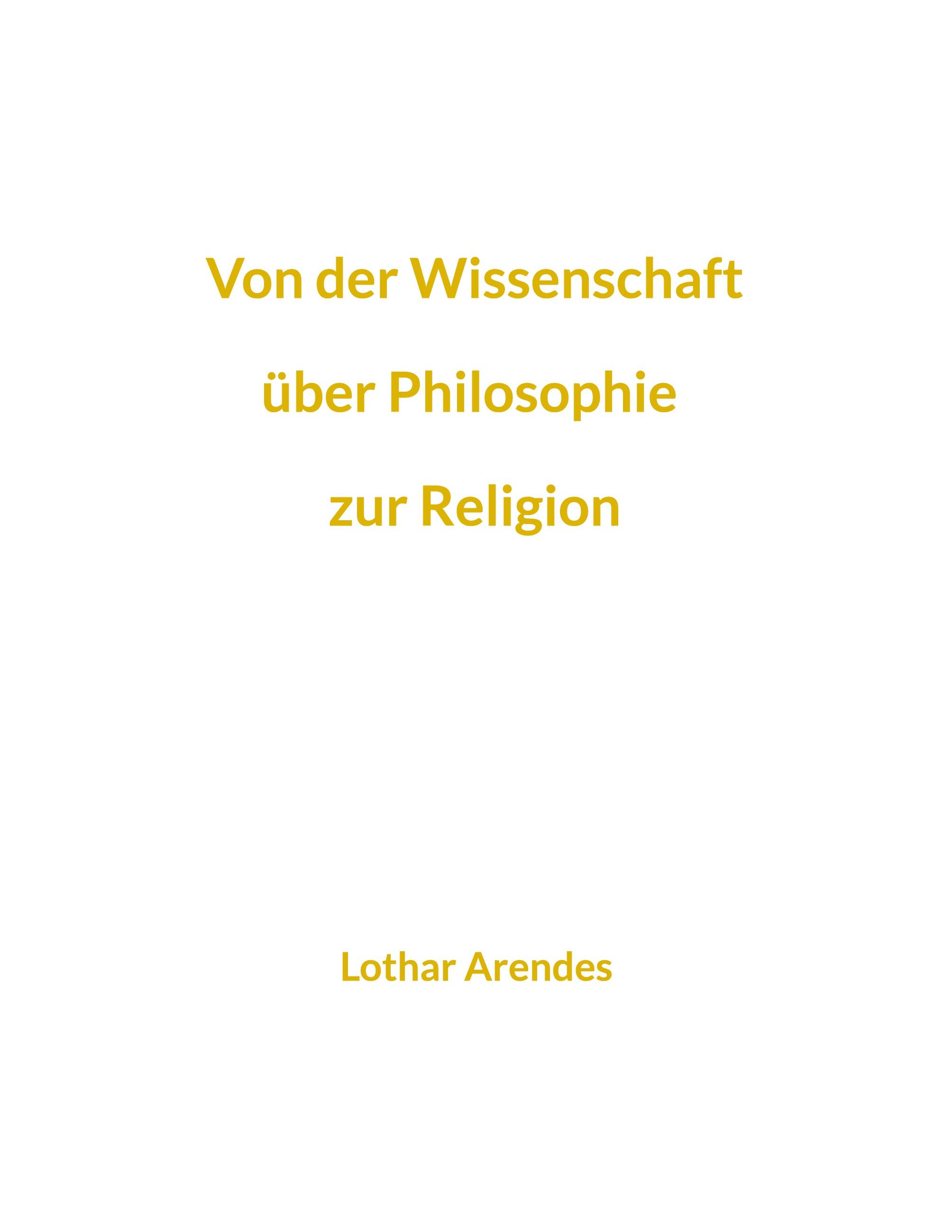 Vorderes Coverbild Von der Wissenschaft über Philosophie zur Religion