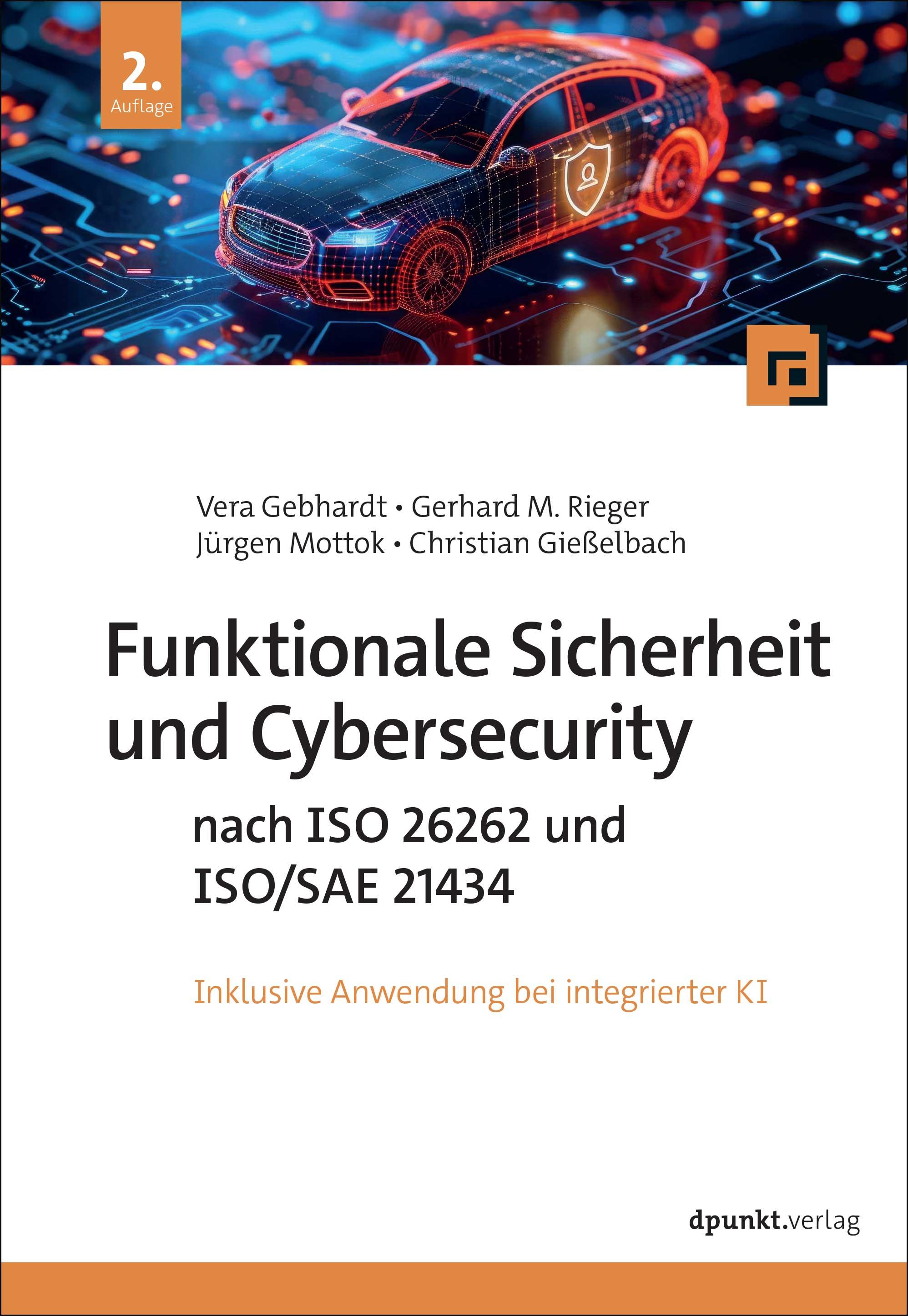 Vorderes Coverbild Funktionale Sicherheit und Cybersecurity nach ISO 26262 und ISO/SAE 21434