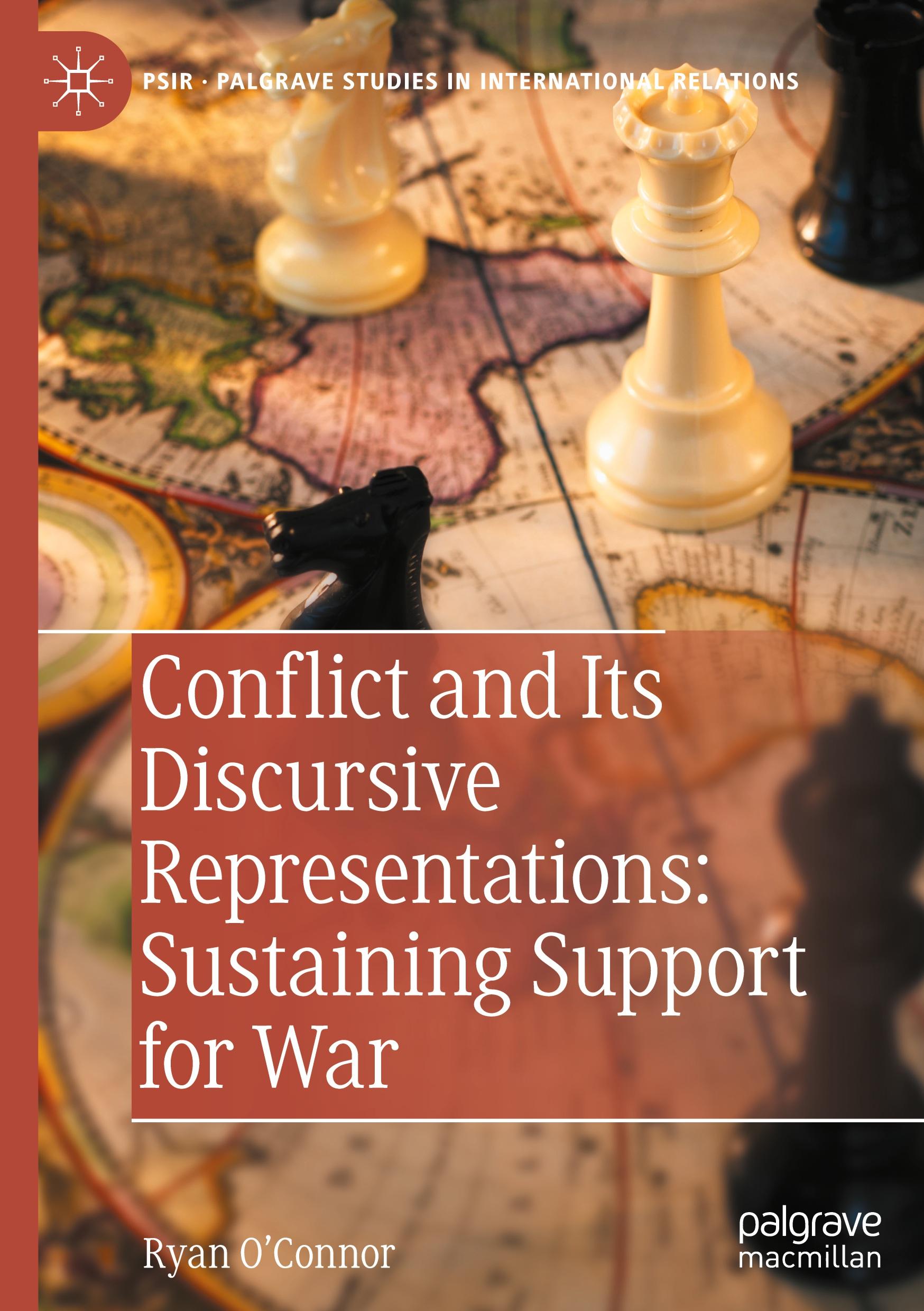 Vorderes Coverbild Conflict and Its Discursive Representations: Sustaining Support for War