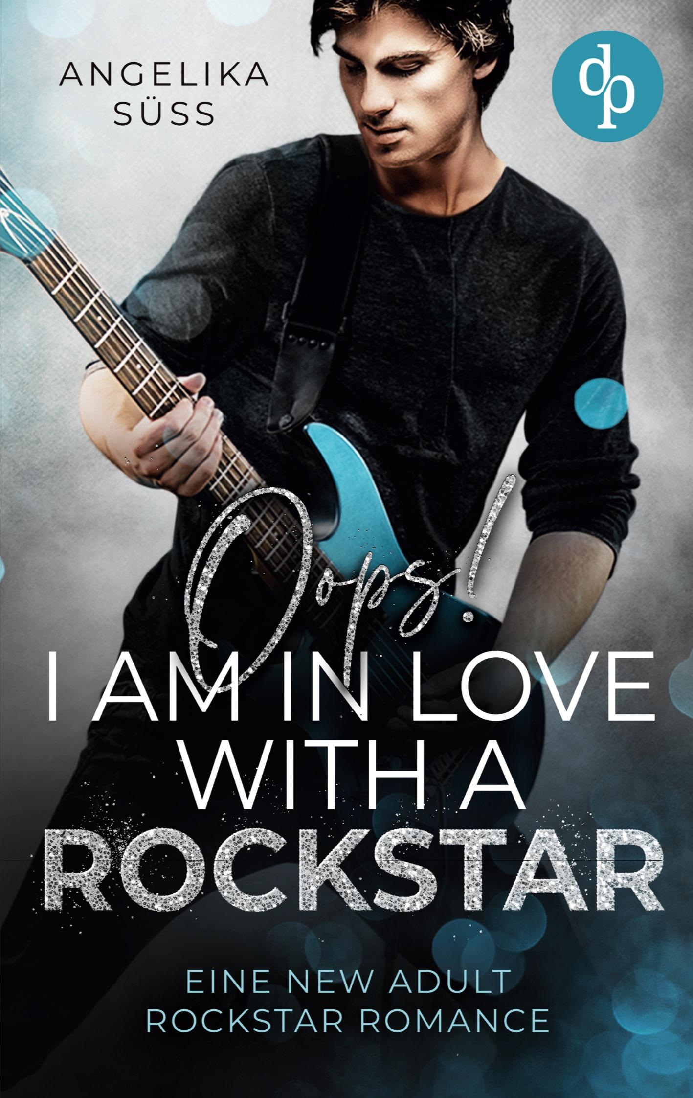 Vorderes Coverbild Oops! I am in love with a Rockstar | Eine New Adult Rockstar Romance