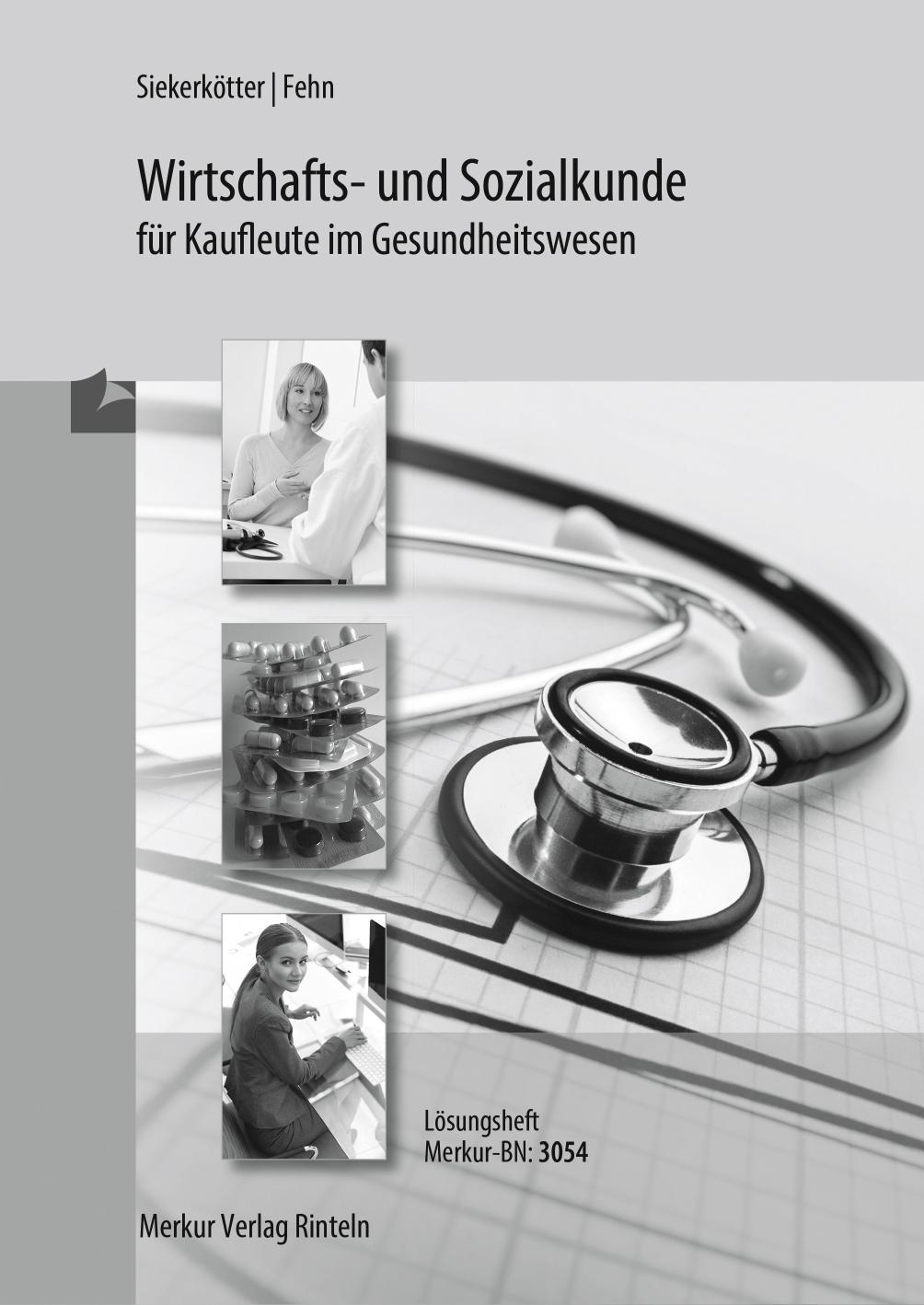 Vorderes Coverbild Wirtschafts- und Sozialkunde für Kaufleute im Gesundheitswesen - Lösungen
