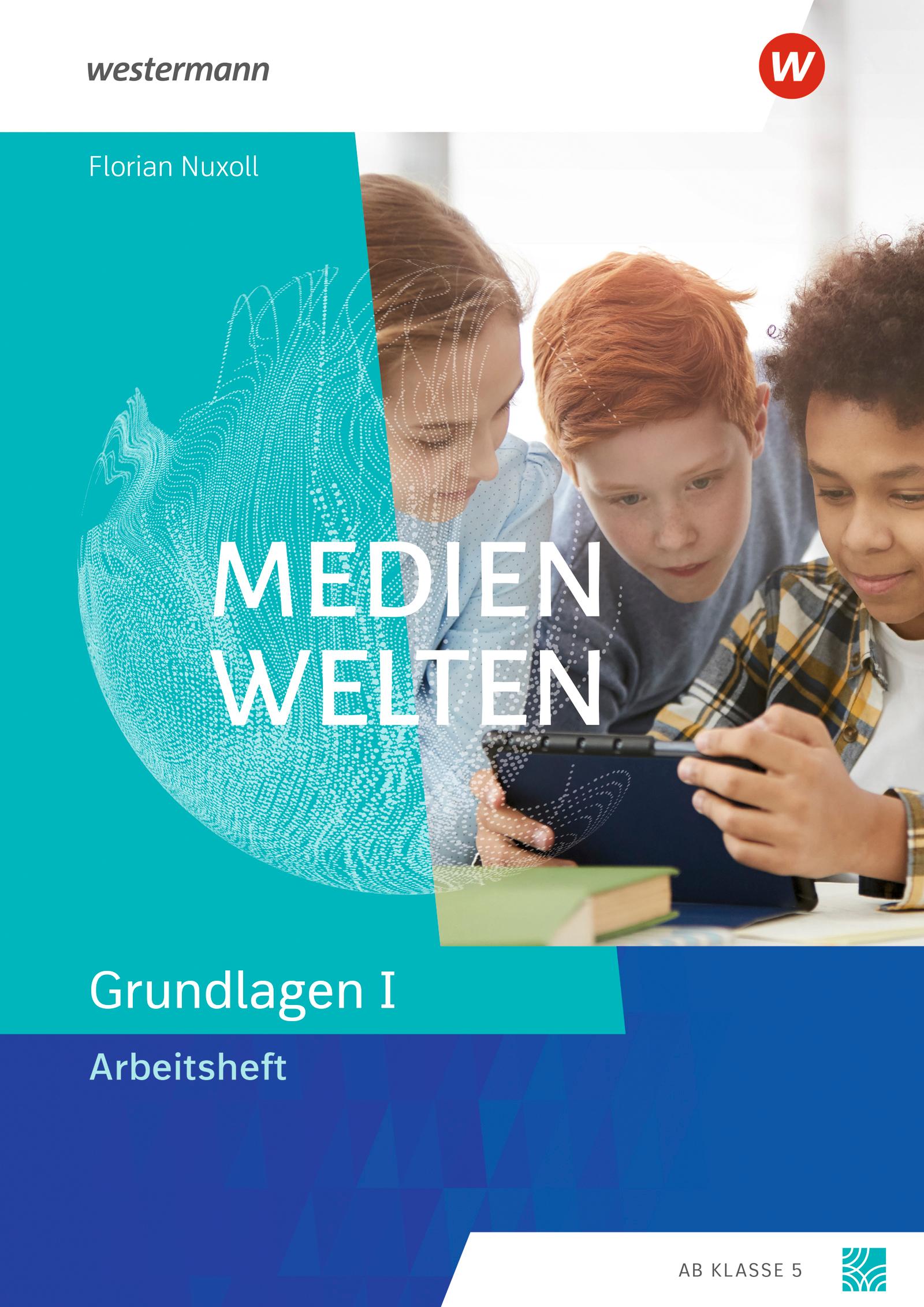 Vorderes Coverbild Medienwelten - Arbeitsheft Grundlagen 1