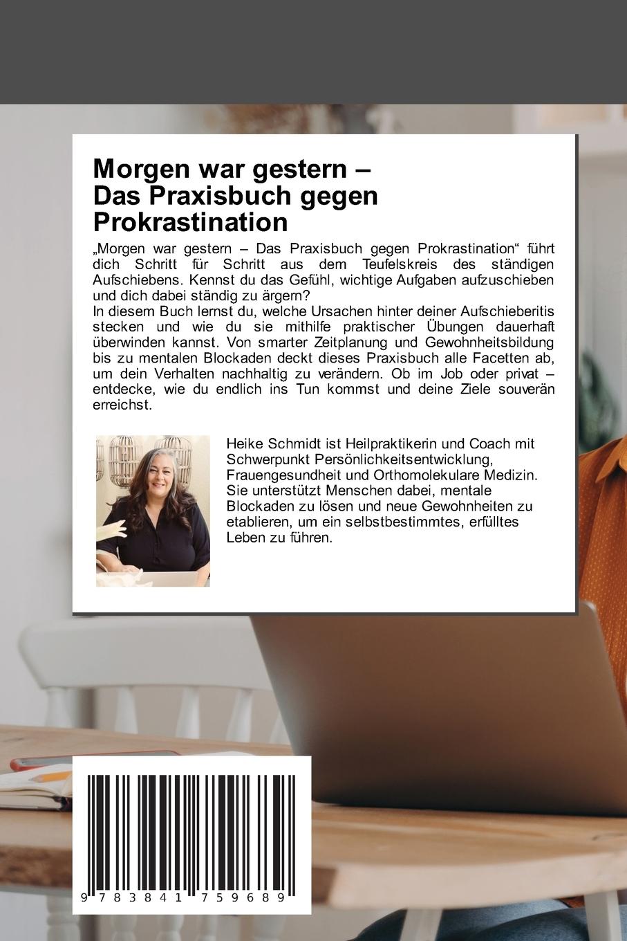 Rückseitencover Morgen war gestern - Das Praxisbuch gegen Prokrastination