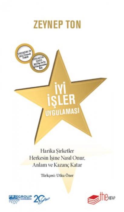 Vorderes Coverbild Iyi Isler Uygulamasi - Harika Sirketler Herkesin Isine Nasil Onur, Anlam ve Kazanc Katar