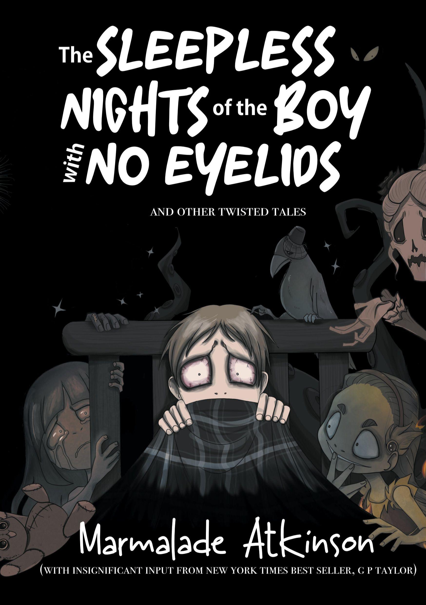 Vorderes Coverbild The Sleepless Nights Of The Boy With No Eyelids And Other Twisted Tales