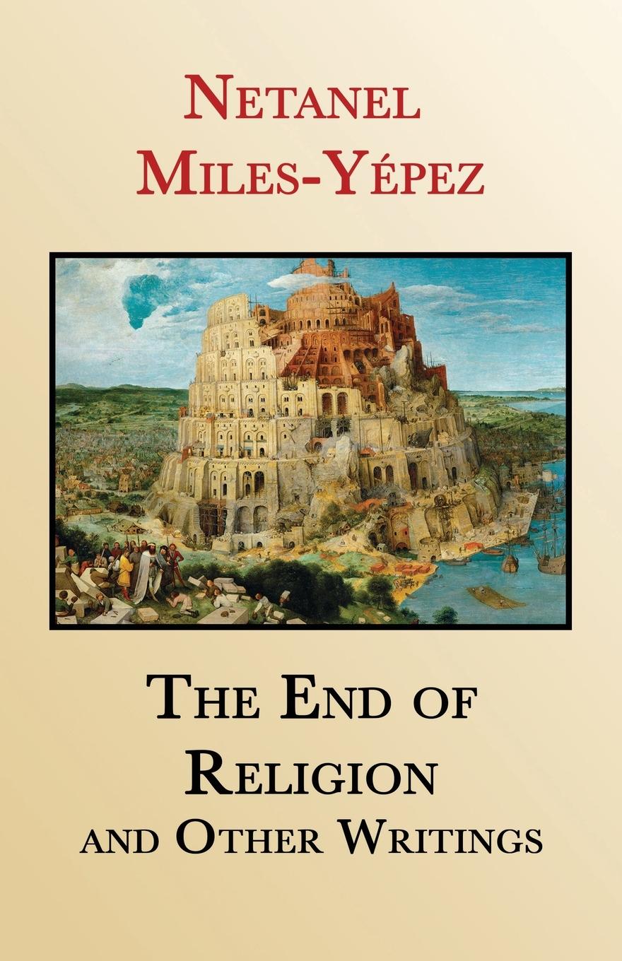 Vorderes Coverbild The End of Religion and Other Writings