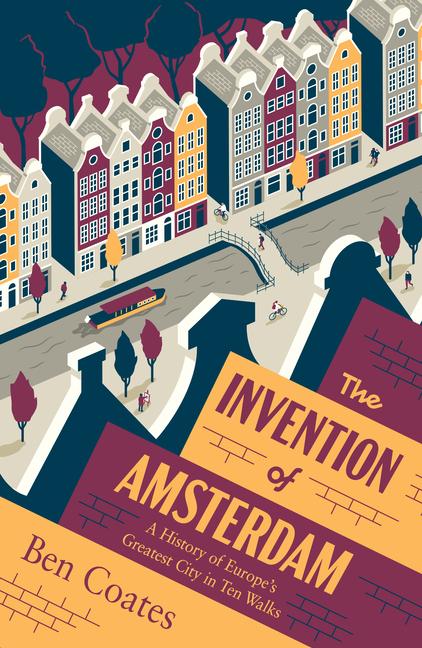 Vorderes Coverbild The Invention of Amsterdam