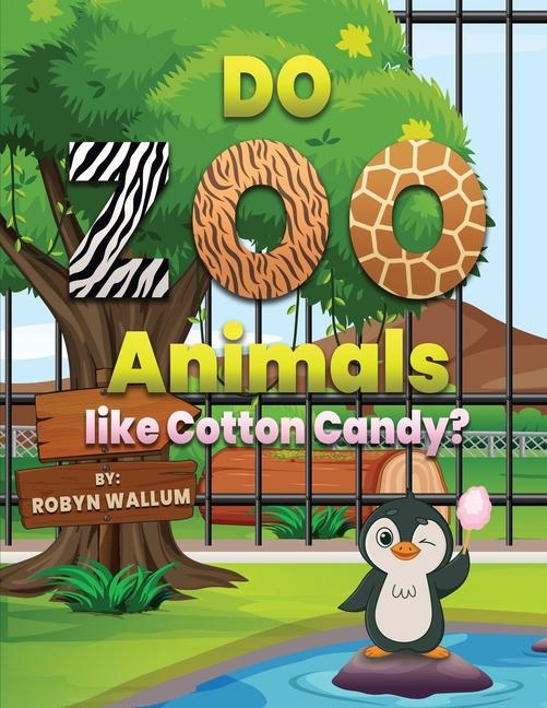 Vorderes Coverbild Do Zoo Animals like Cotton Candy?