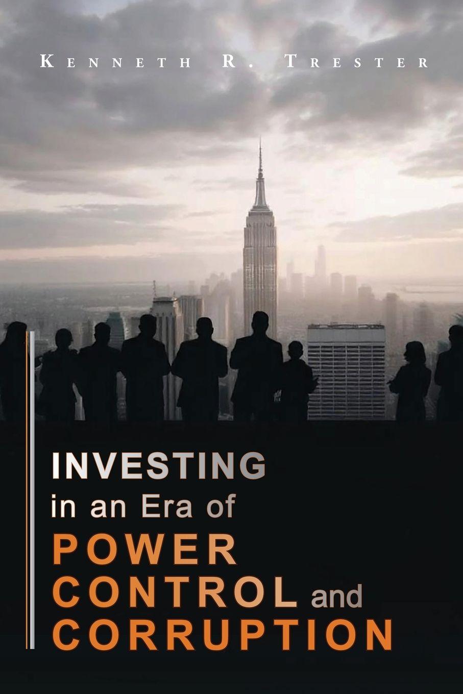 Vorderes Coverbild Investing in an era of Power, Control, and Corruption