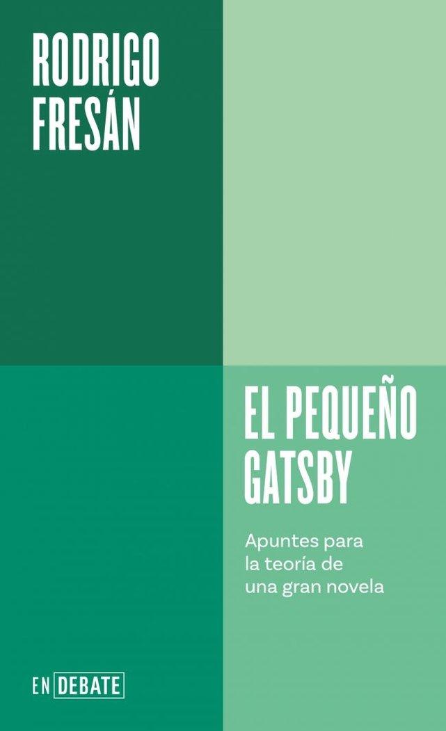Vorderes Coverbild El Pequeño Gatsby: Apuntes Para La Teoría de Una Gran Novela / The Little Gatsby