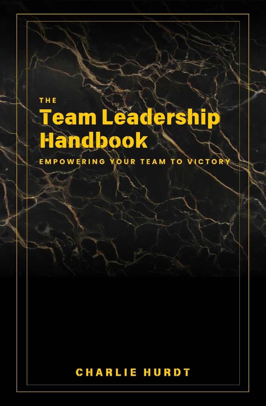 Vorderes Coverbild The Team Leadership Handbook