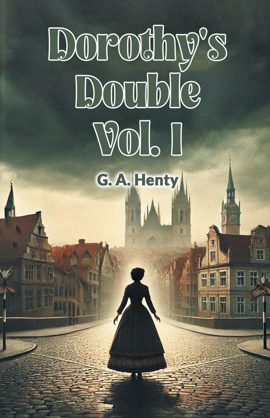 Vorderes Coverbild Dorothy's Double Vol. I