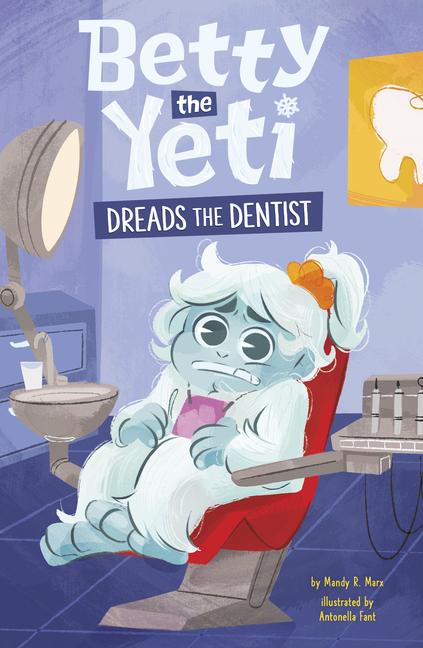 Vorderes Coverbild Betty the Yeti Dreads the Dentist