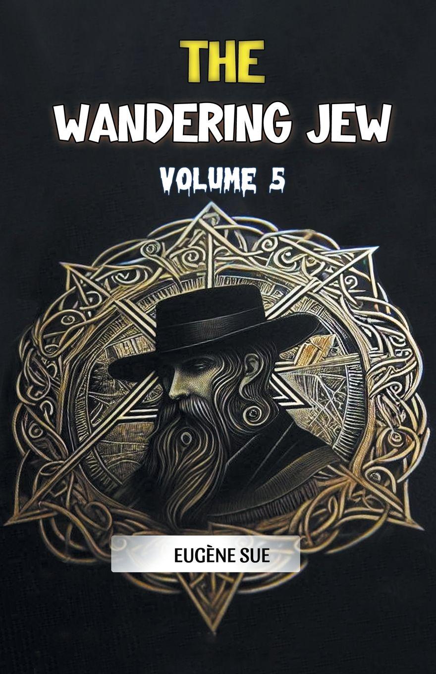 Vorderes Coverbild The Wandering Jew Volume 5