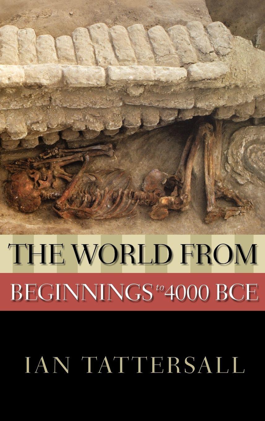 Vorderes Coverbild The World from Beginnings to 4000 BCE