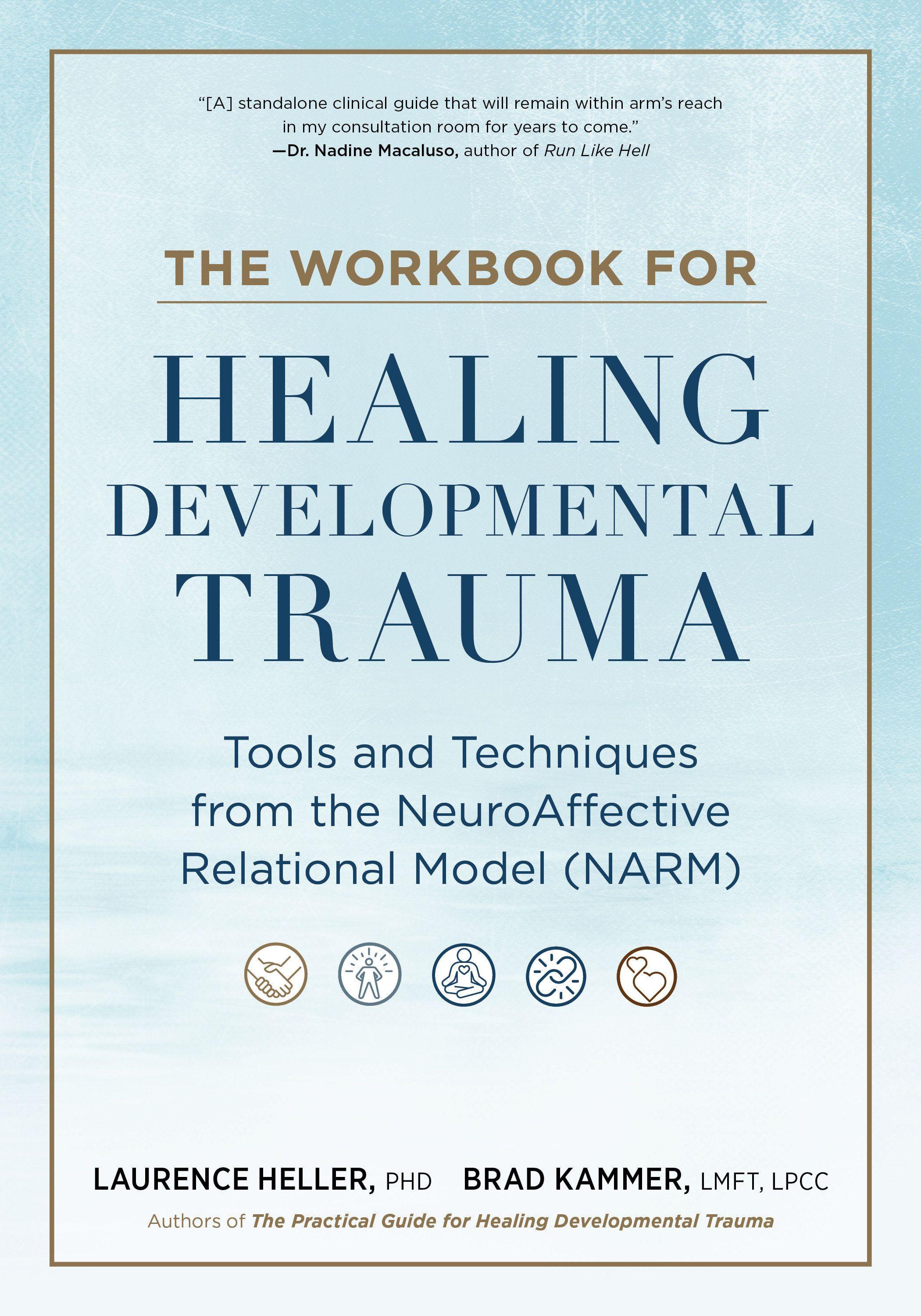 Vorderes Coverbild The Workbook for Healing Developmental Trauma