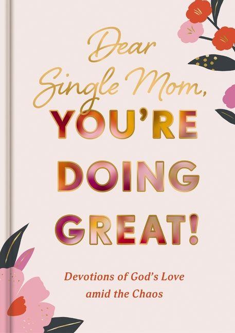 Vorderes Coverbild Dear Single Mom, You're Doing Great!