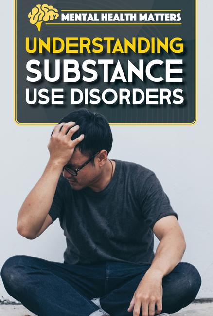 Vorderes Coverbild Understanding Substance Use Disorders