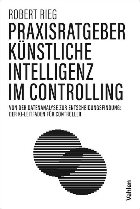 Vorderes Coverbild Praxisratgeber Künstliche Intelligenz im Controlling