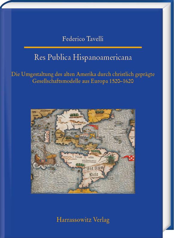 Vorderes Coverbild Res Publica Hispanoamericana. Die Umgestaltung des alten Amerika durch christlich geprägte Gesellschaftsmodelle aus Europa 1520-1620