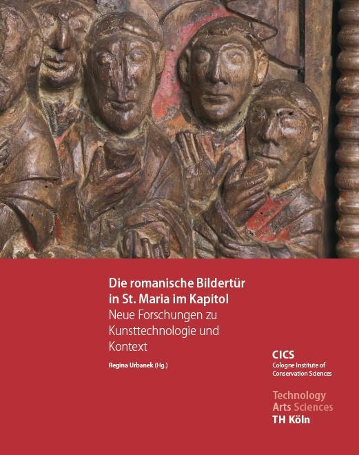 Vorderes Coverbild Die romanische Bildertür in St. Maria im Kapitol - Neue Forschungen zu Kunsttechnologie und Kontext