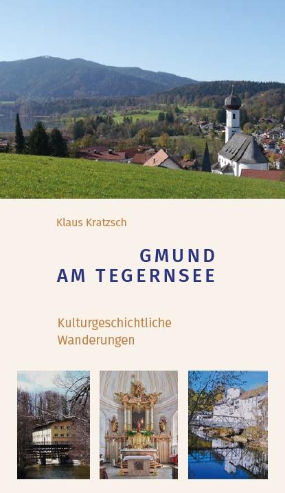 Vorderes Coverbild Gmund am Tegernsee - Kulturgeschichtliche Wanderungen