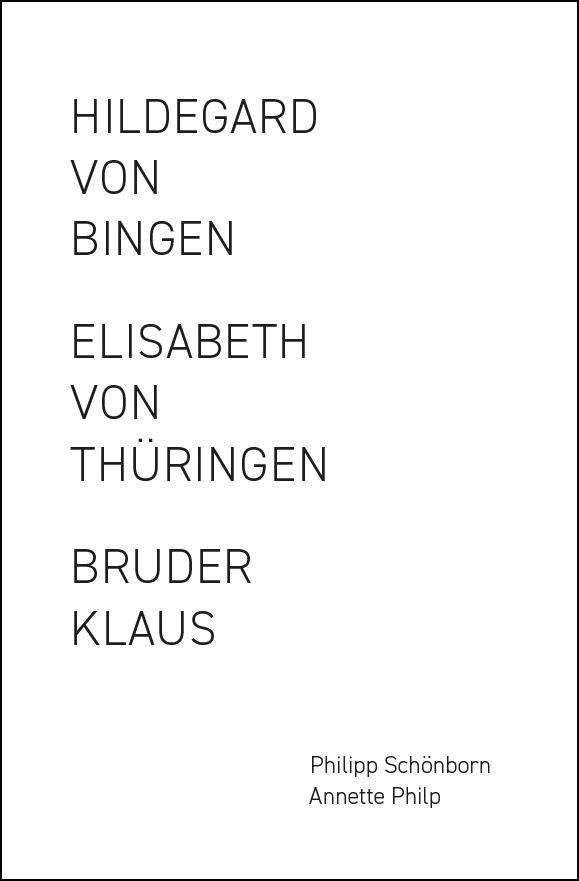 Vorderes Coverbild Elisabeth von Thüringen / Hildegard von Bingen / Bruder Klaus (Gesamtpaket)