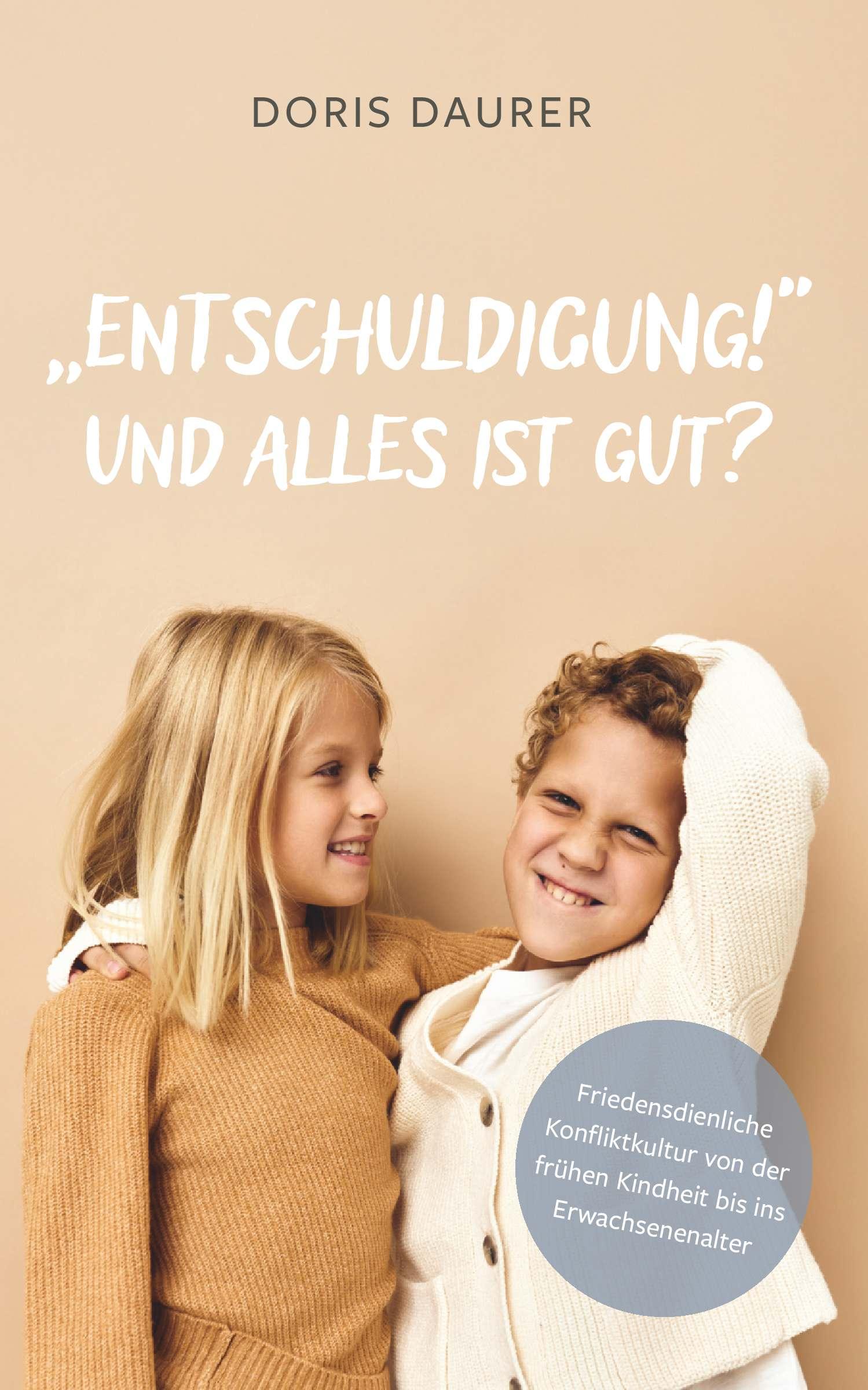 Vorderes Coverbild "Entschuldigung!" - Und alles ist gut?