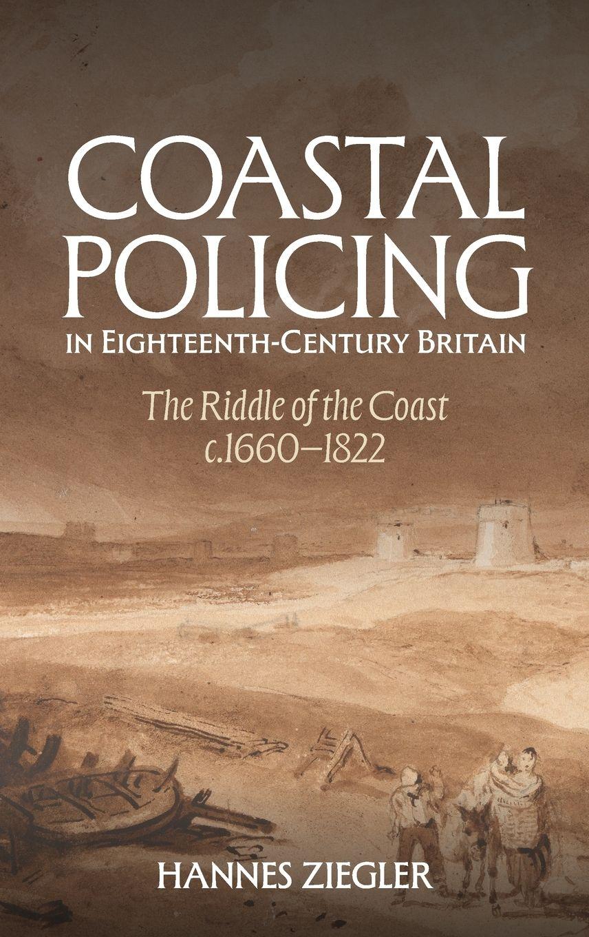 Vorderes Coverbild Coastal Policing in Eighteenth-Century Britain