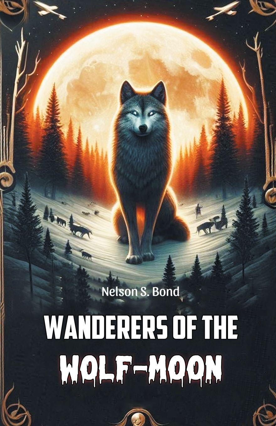 Vorderes Coverbild Wanderers of the Wolf-Moon