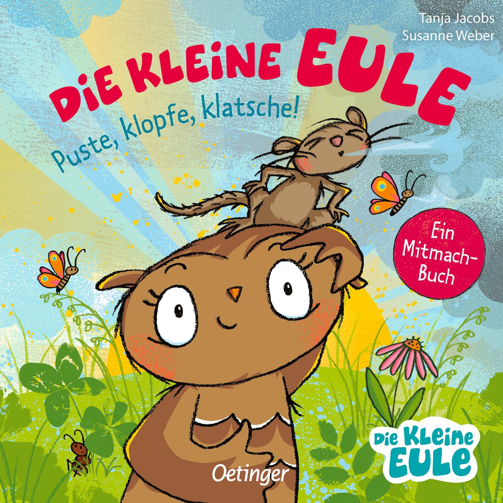 Vorderes Coverbild Die kleine Eule. Puste, klopfe, klatsche!