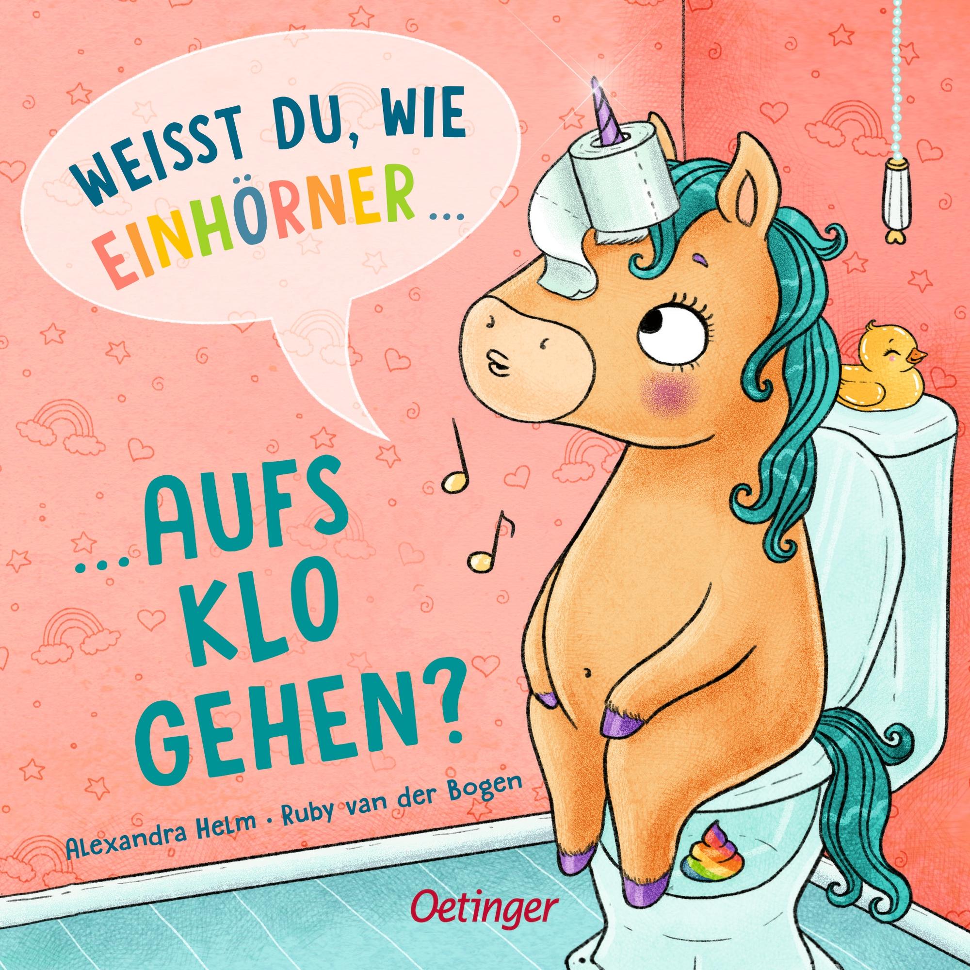 Vorderes Coverbild Weißt du, wie Einhörner aufs Klo gehen?