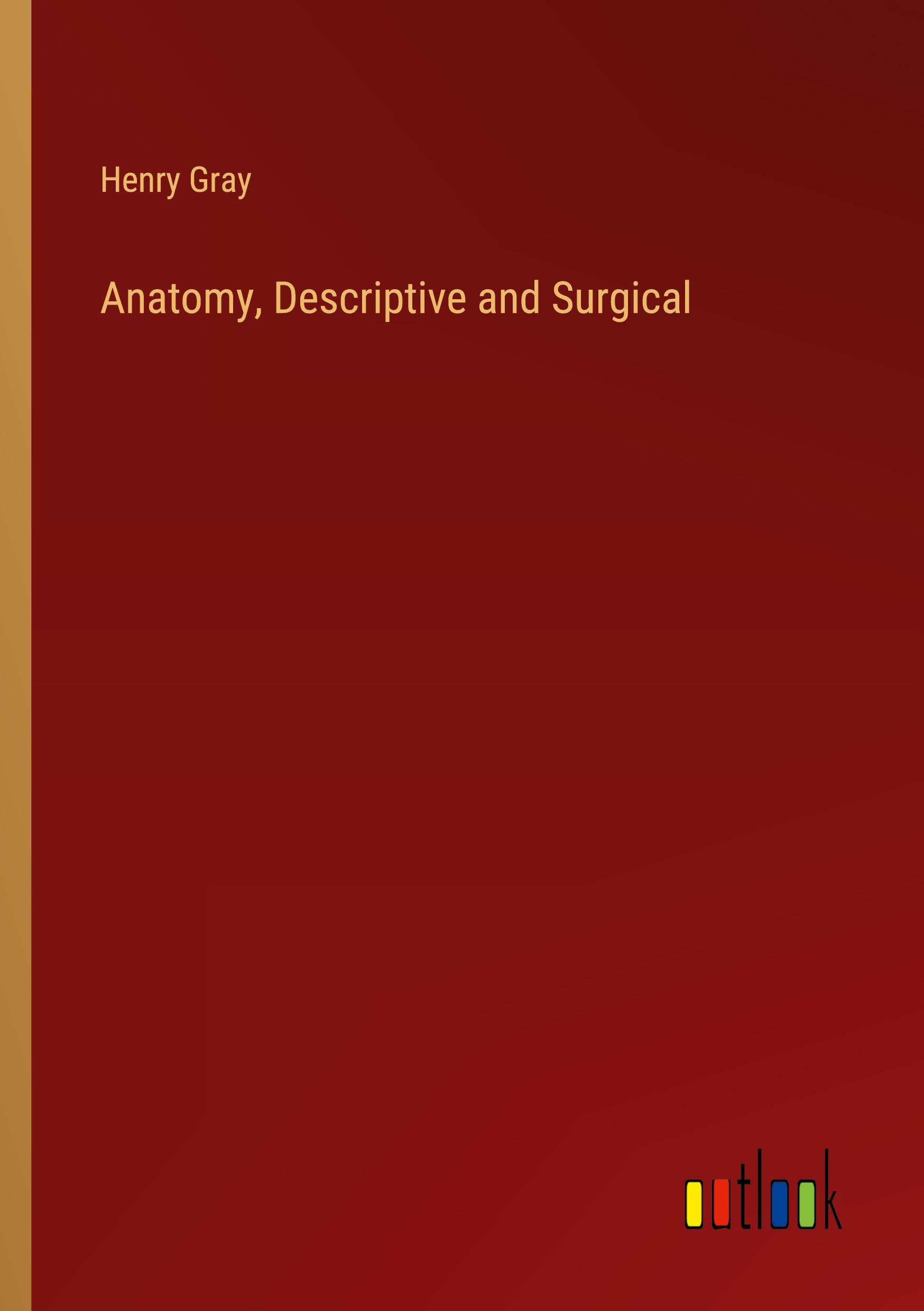 Vorderes Coverbild Anatomy, Descriptive and Surgical