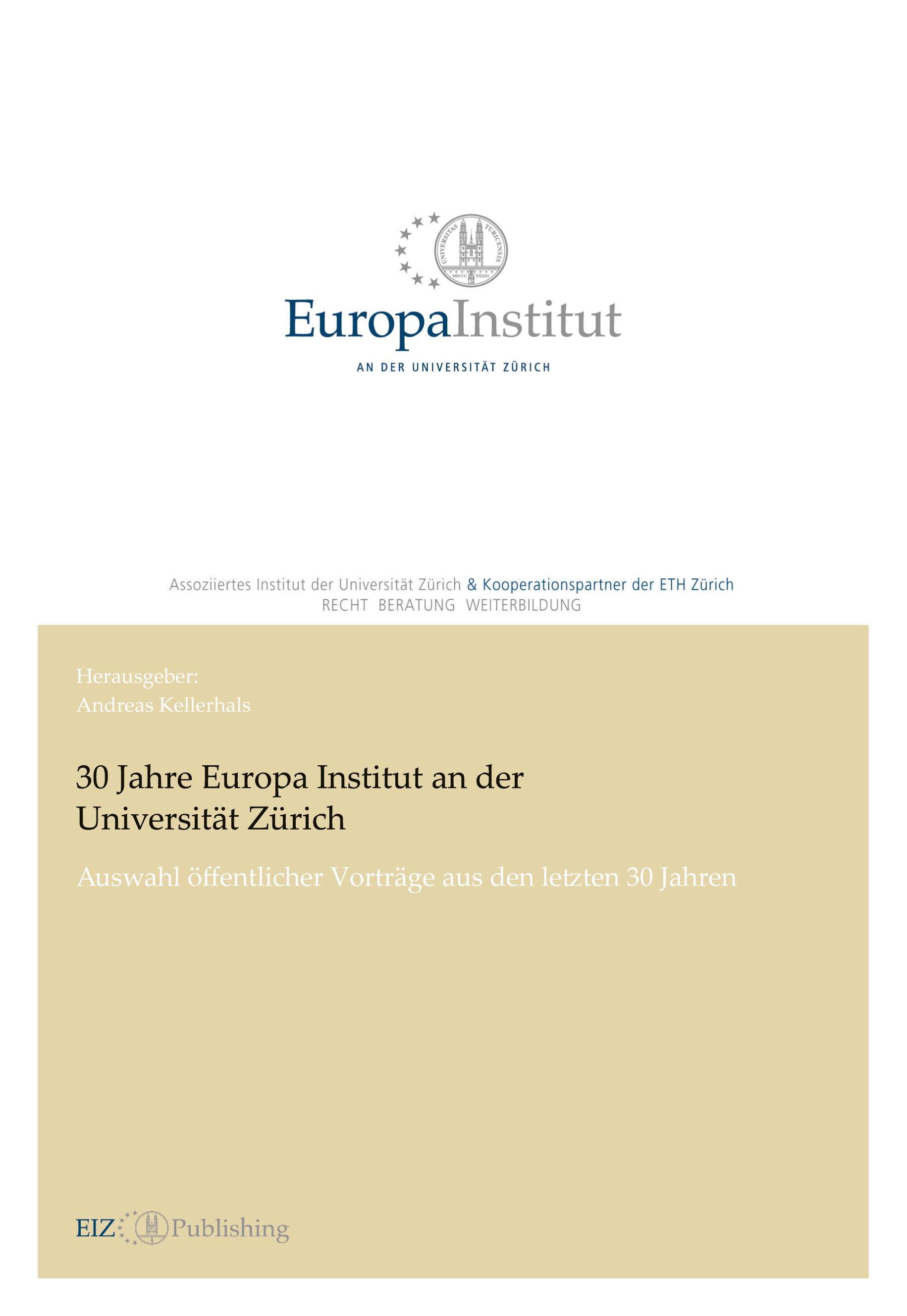Vorderes Coverbild 30 Jahre Europa Institut an der Universität Zürich